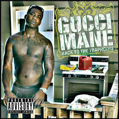 Gucci Mane Back To The Trap House Album Stream 