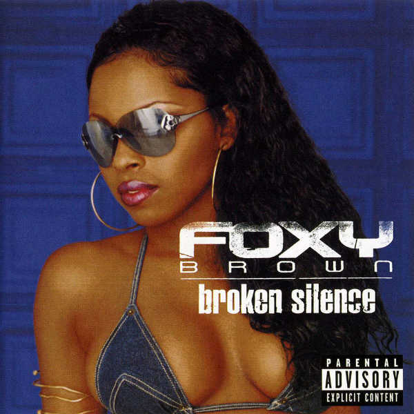 Foxy Brown - Broken Silence