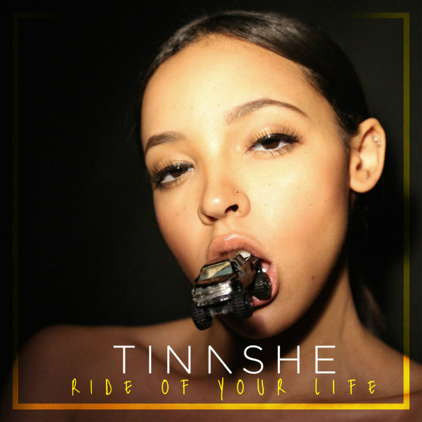 Tinashe – Ride of Your Life